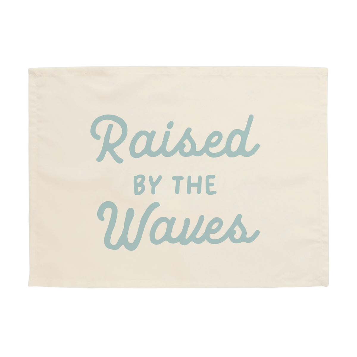 Raised by the Waves Banner