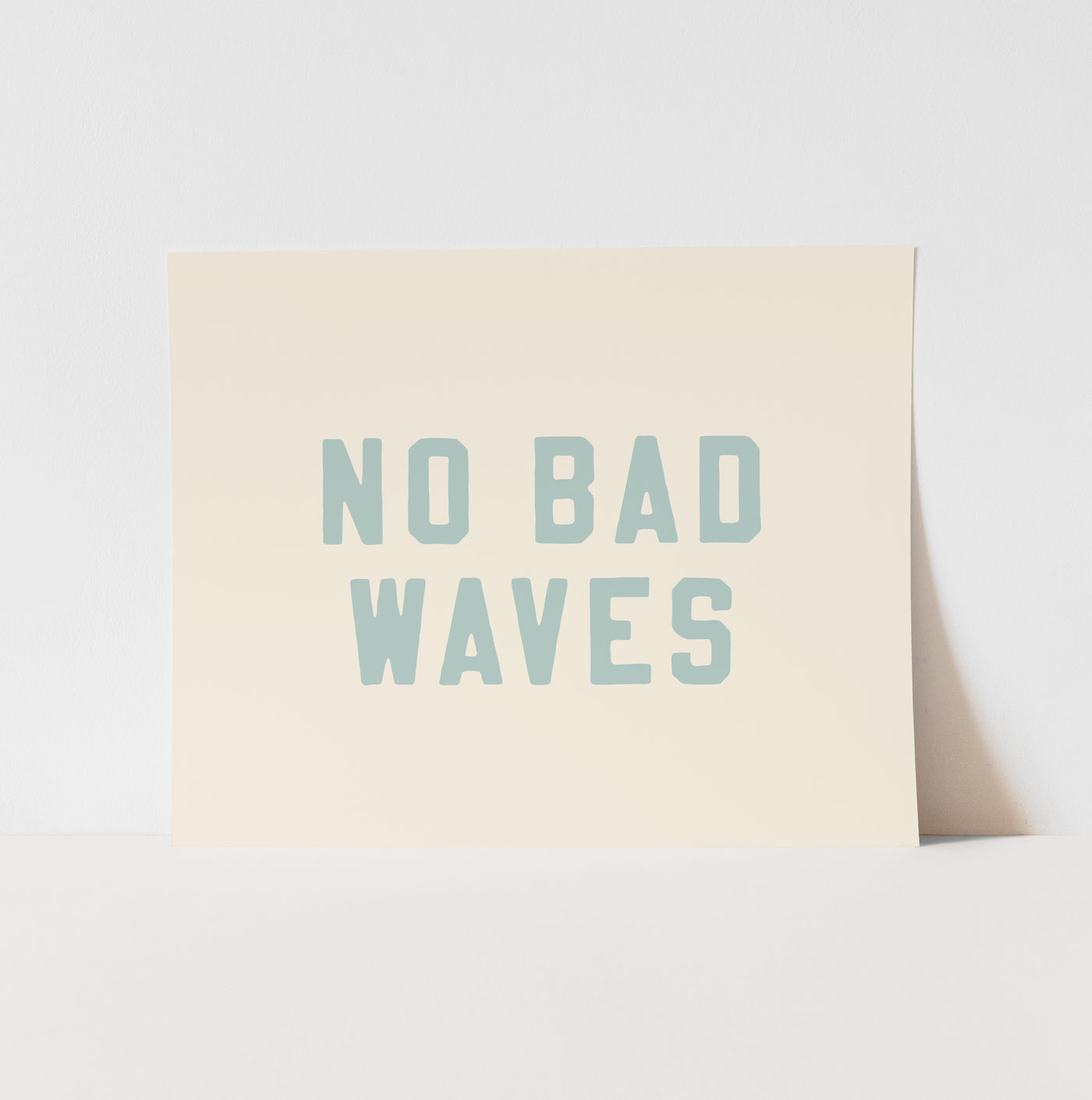 {Tidal Blue} No Bad Waves Art Print