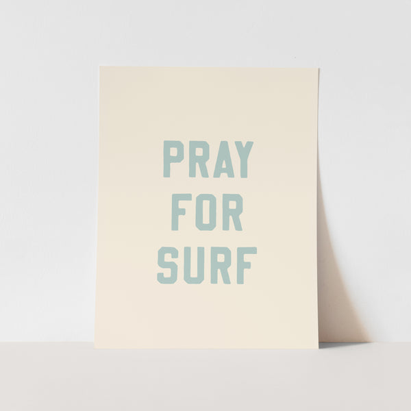 {Tidal Blue} Pray for Surf Art Print