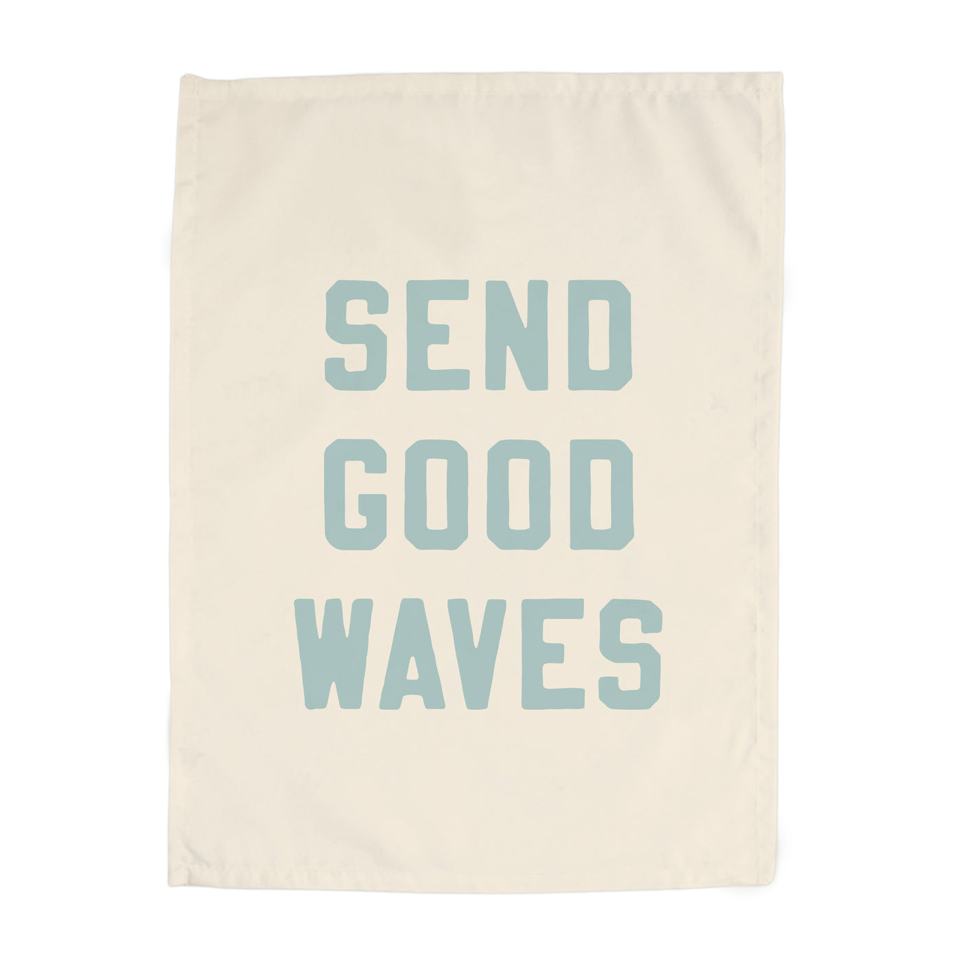 {Tidal Blue} Send Good Waves Banner
