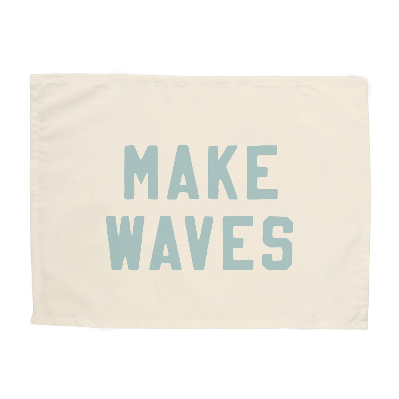 {Tidal Blue} Make Waves Banner