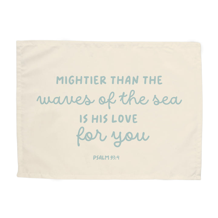 Mightier than the Waves Banner