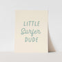 {Tidal Blue} Little Surfer Dude Art Print