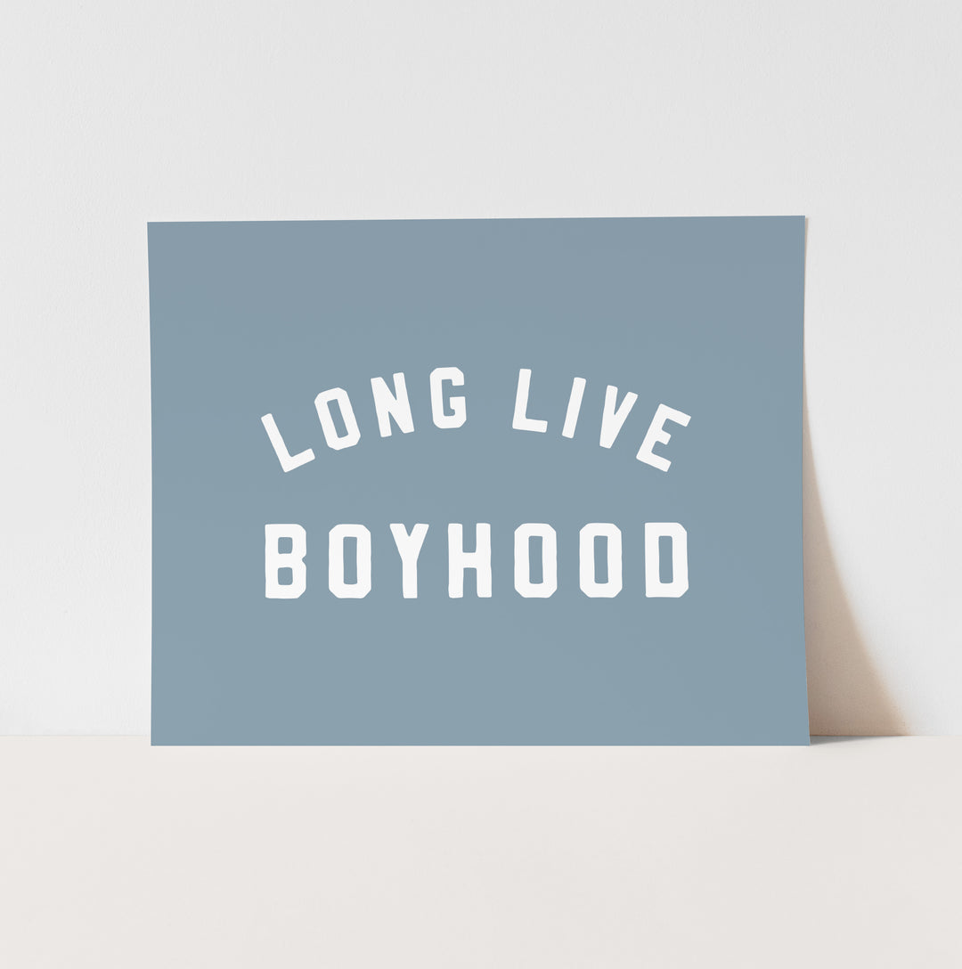 {Blue & White} Long Live Boyhood Art Print