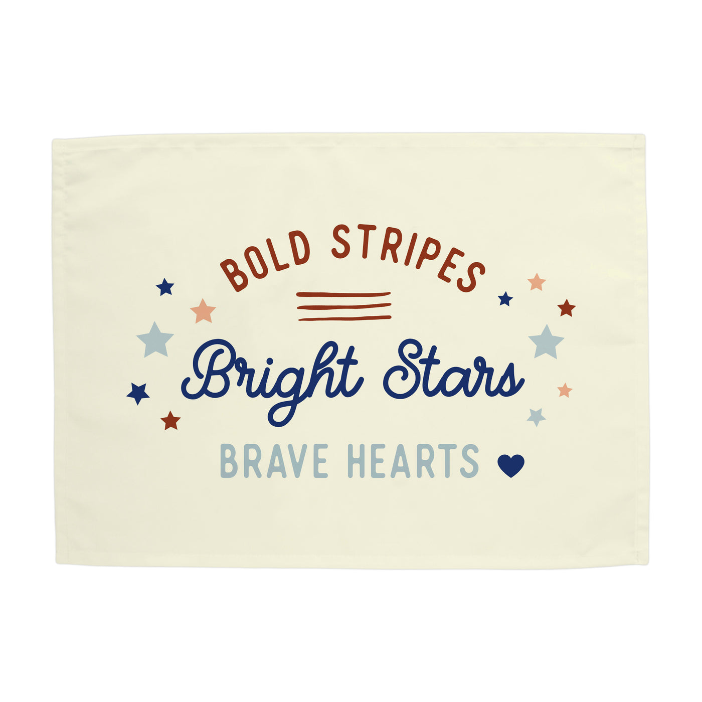 Bold Stripes Bright Hearts Brave Hearts Banner