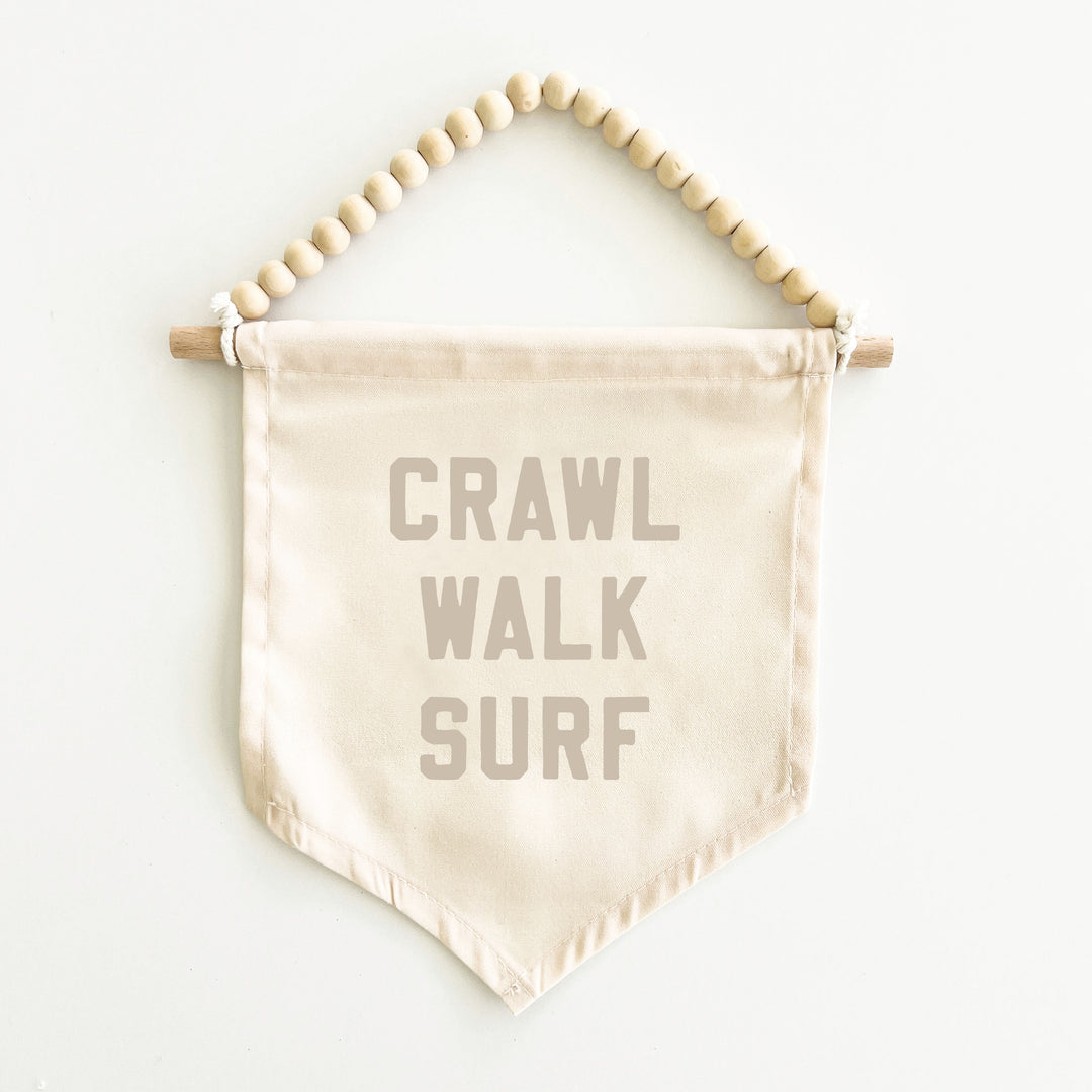 Crawl Walk Surf Hang Sign {Sand Grey}