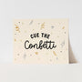 Cue the Confetti Art Print