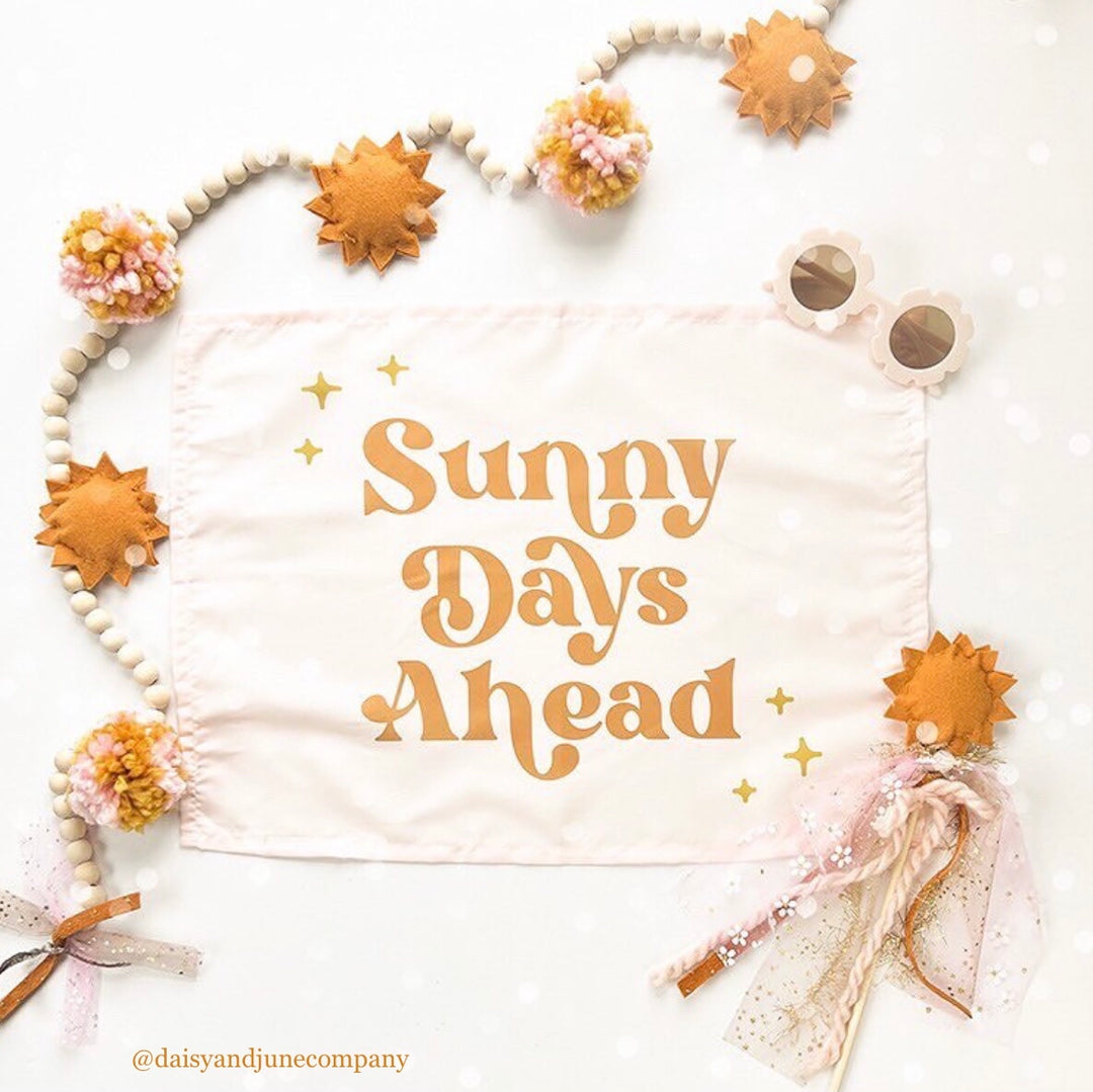 Sunny Days Ahead Banner