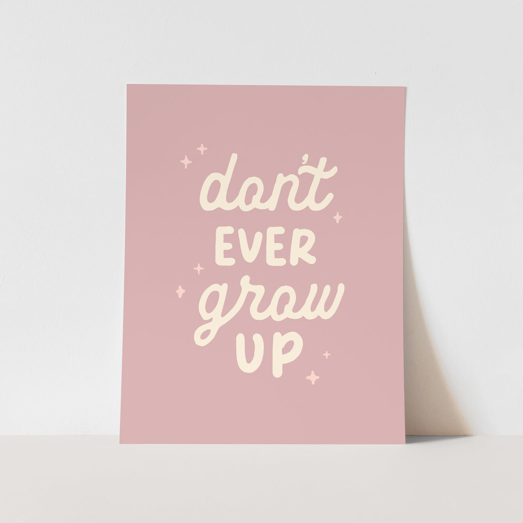 {Lilac} Don't Ever Grow Up Art Print