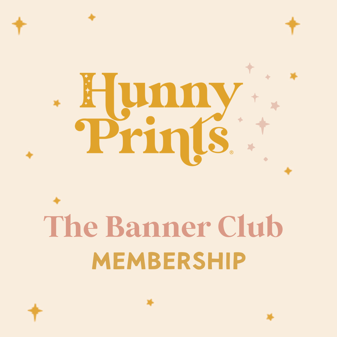 Hunny Prints® Banner Club Membership