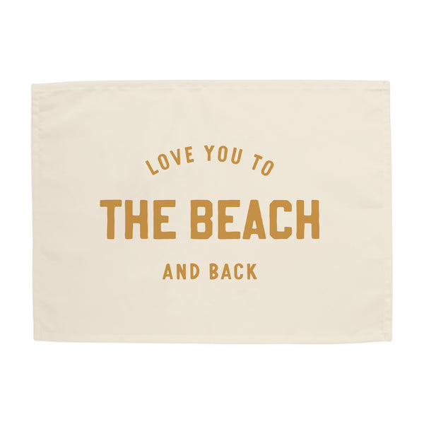 Love you to the Beach and Back Banner