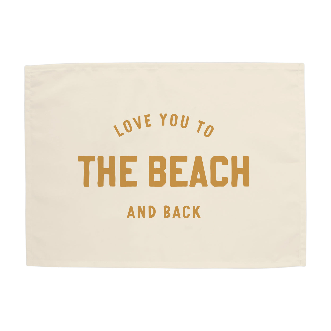 {Gold + Natural} Love you to the Beach and Back Banner