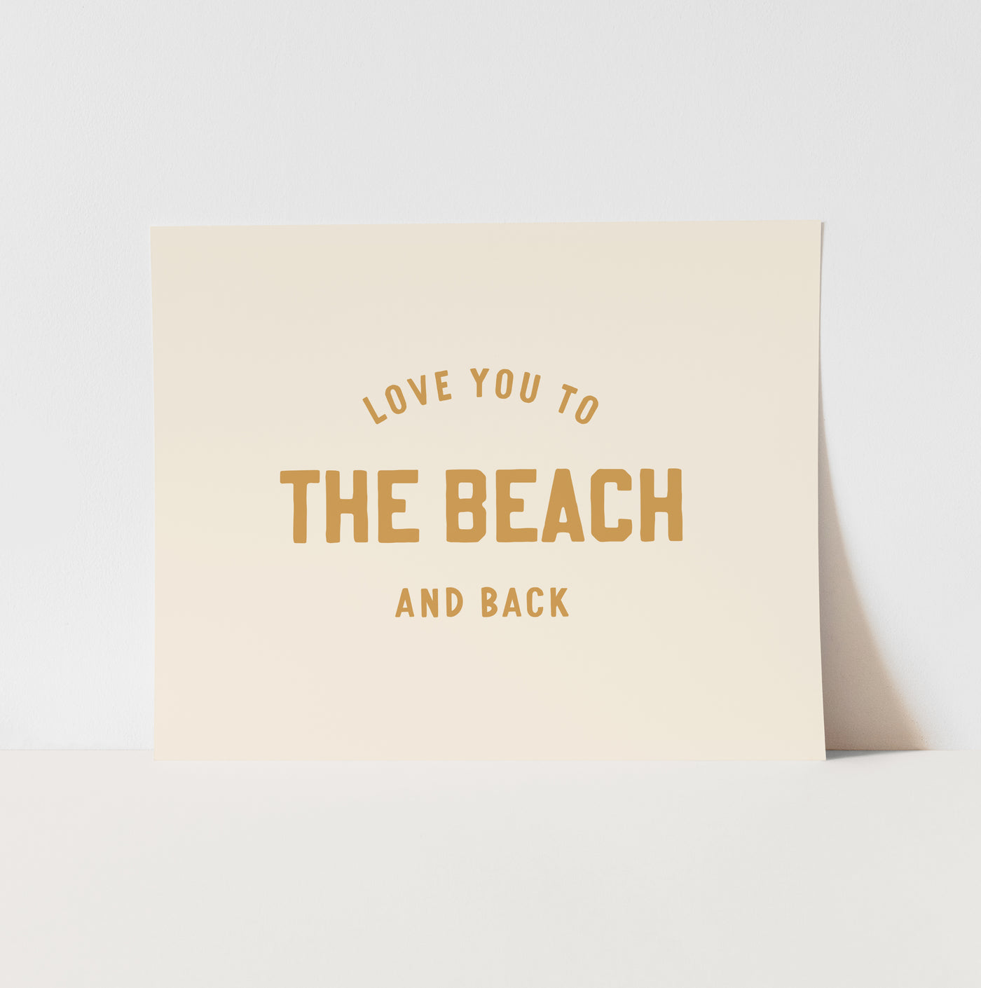 Art Print: {Gold} Love you to the Beach and Back