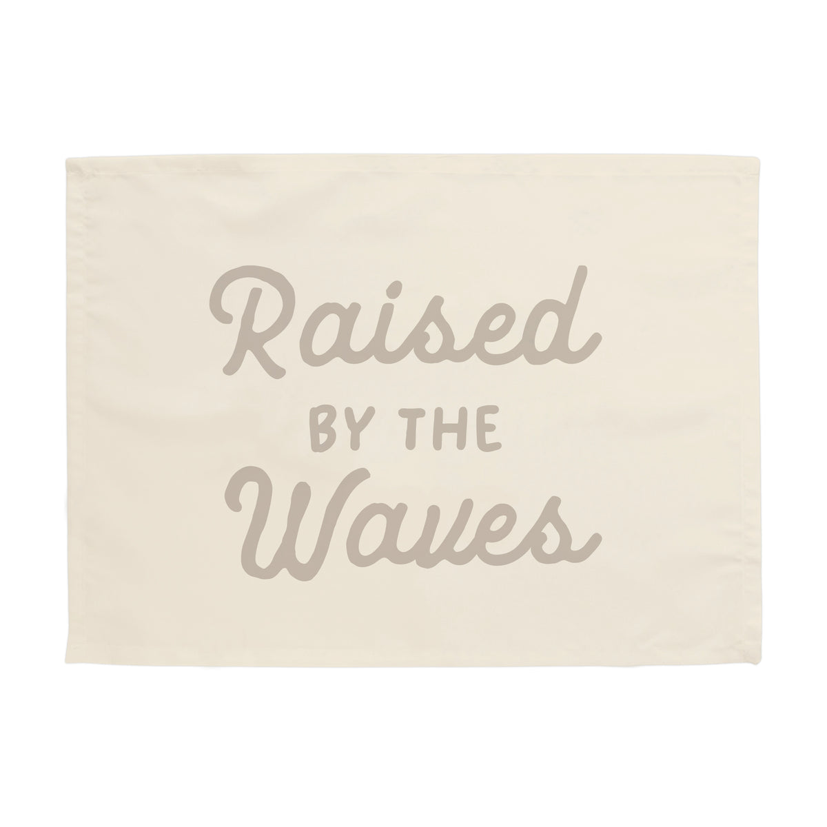 Raised by the Waves Banner