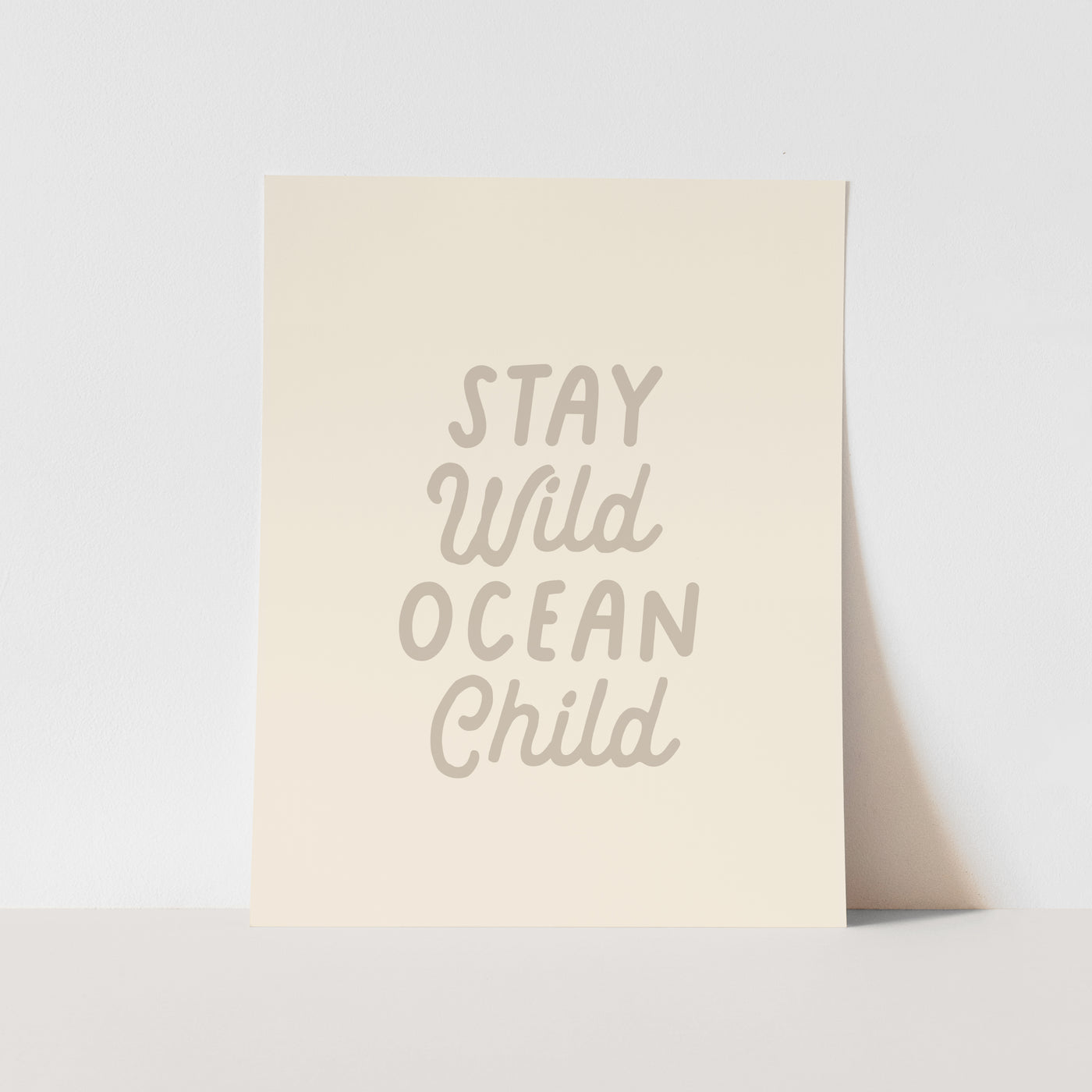 Art Print: {Sand Grey} Stay Wild Ocean Child
