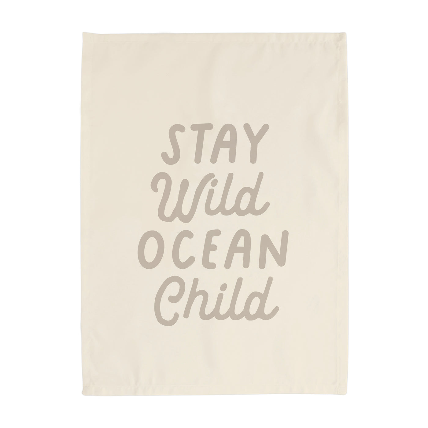 {Sand Grey} Stay Wild Ocean Child Banner