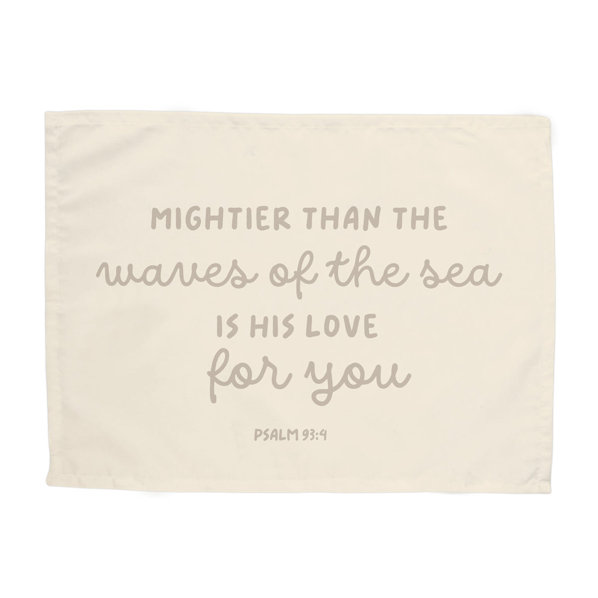 Mightier than the Waves Banner