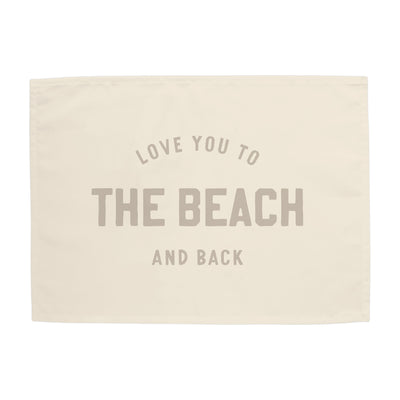 {Sand Grey} Love you to the Beach and Back Banner