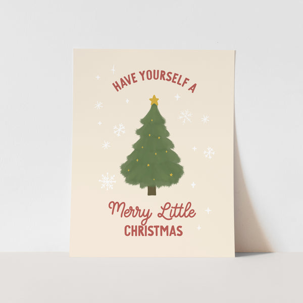{Vertical + Neutral} Have Yourself a Merry Little Christmas Art Print