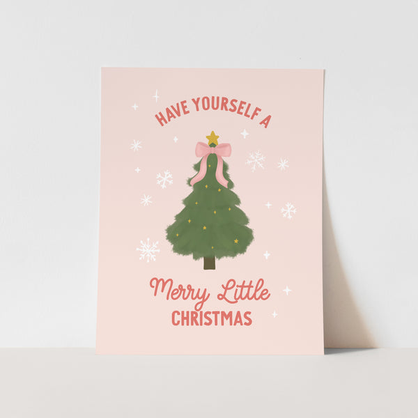 {Vertical + Pink} Have Yourself a Merry Little Christmas Art Print