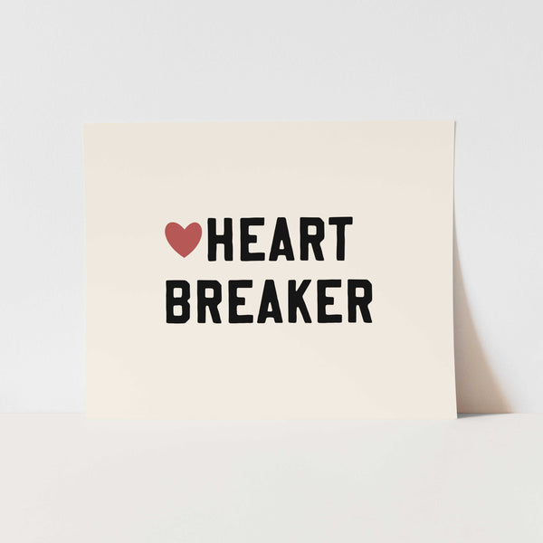 Heart Breaker Art Print