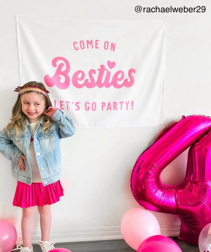 Come on Bestie Let's Go Party Banner