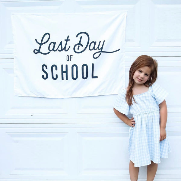Last Day of School Banner