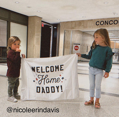 Welcome Home Daddy Banner