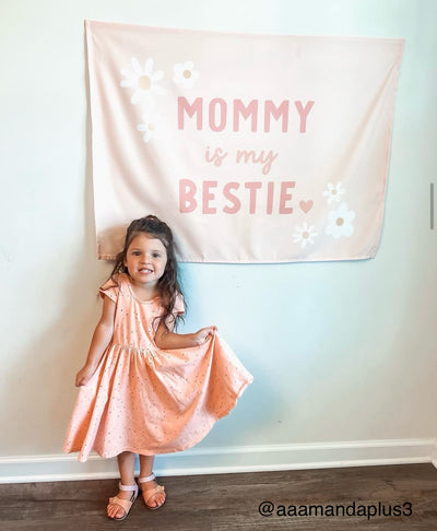 Mommy Is My Bestie Banner