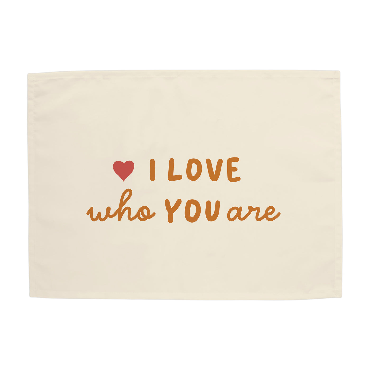 {Neutral} I Love Who You Are Banner