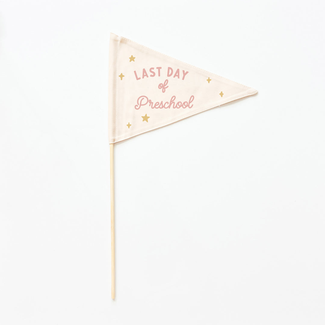 Last Day of School Flag: Choose Your Grade (Preschool → 12th) {Pink}