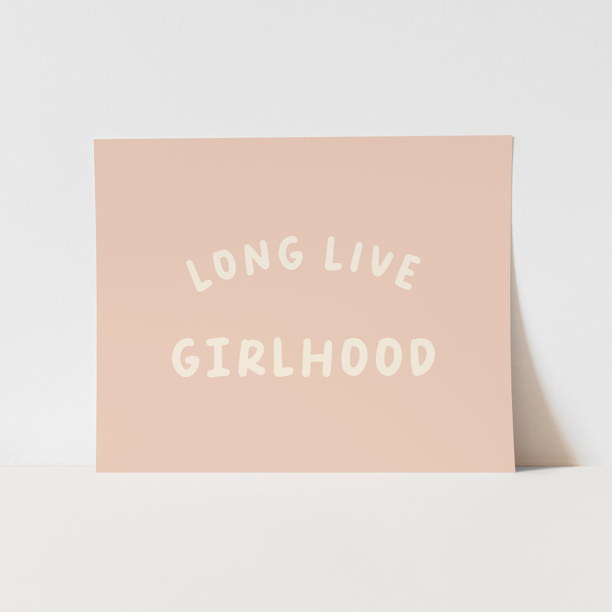 {Blush & Ivory} Long Live Girlhood Art Print