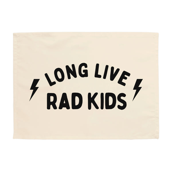 {Black + Natural} Long Live Rad Kids Banner