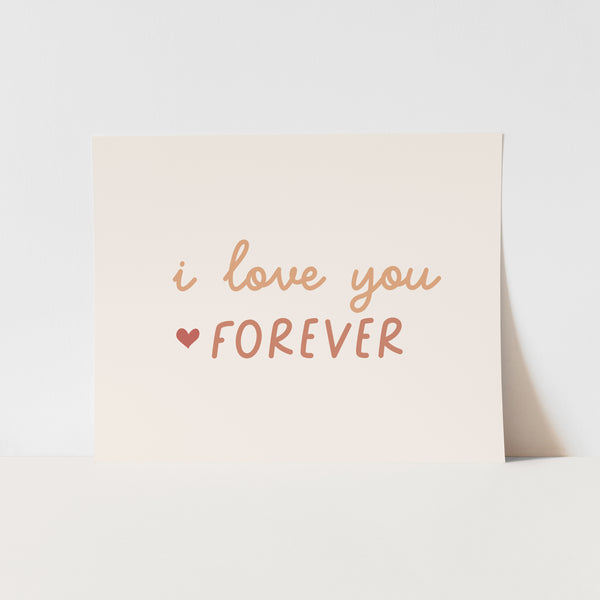 {Neutral} I Love You Forever Art Print