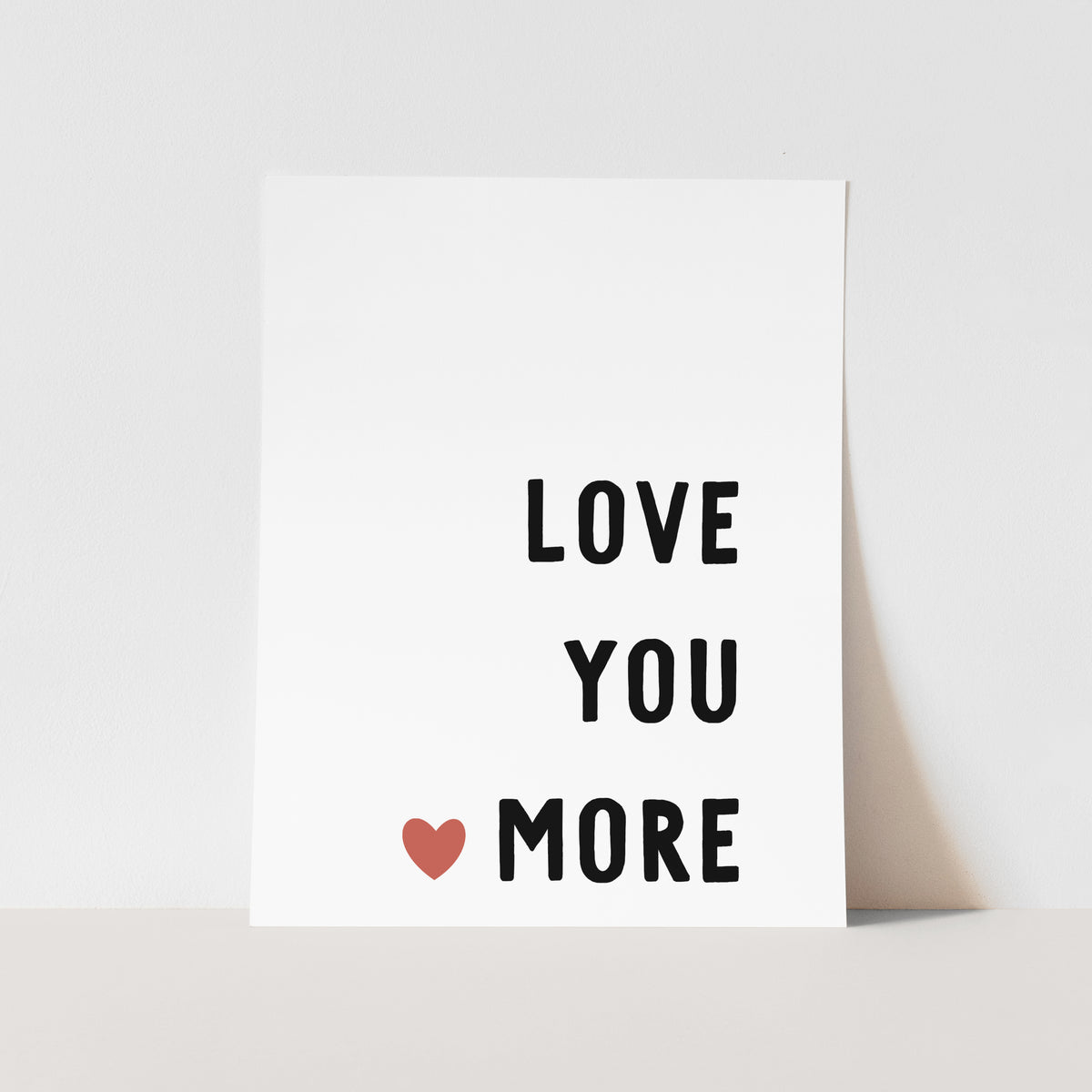 Love You More Art Print