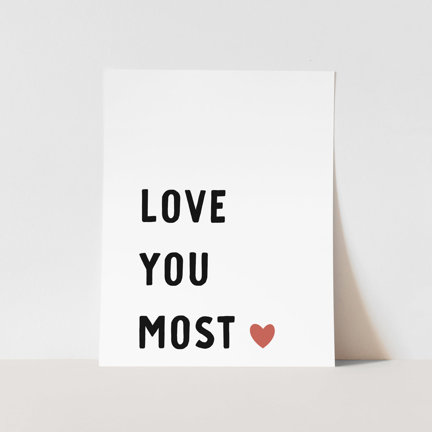 Art Print: Love You Most