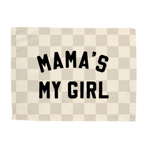 Mama's My Girl Banner