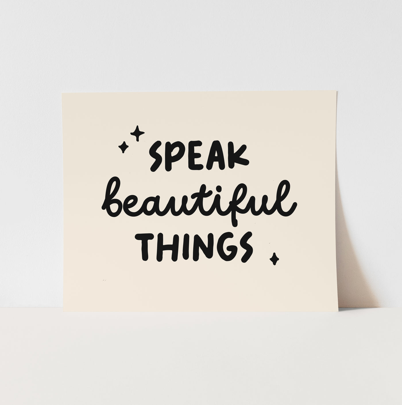 Art Print: {Natural & Black} Speak Beautiful things