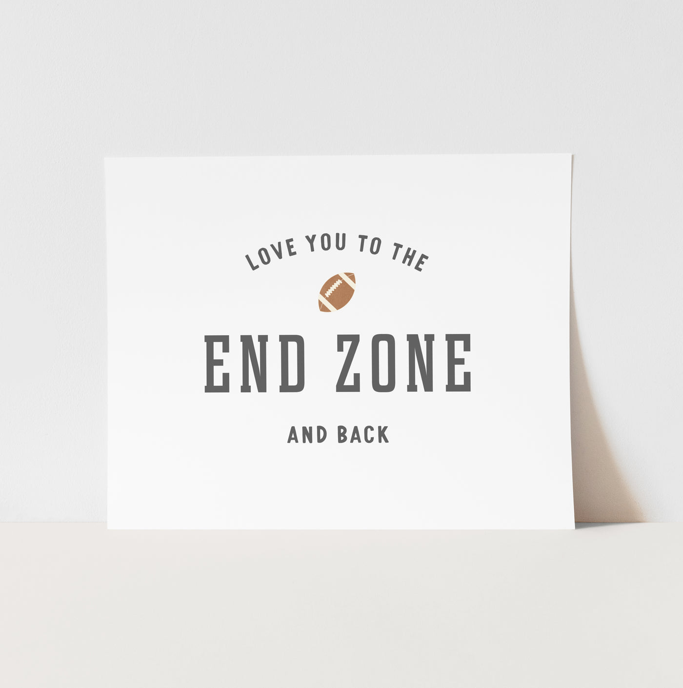 Art Print: {White} I Love You to The End Zone