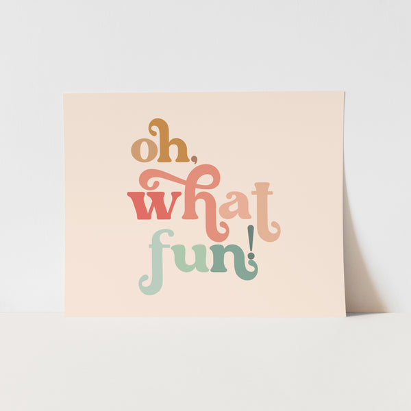Oh, What Fun! Art Print