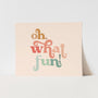 Oh, What Fun! Art Print