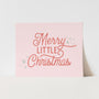 {Pink} Merry Little Christmas Art Print