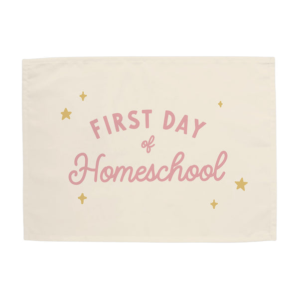 First Day of Homeschool Banner