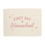 First Day of Homeschool Banner