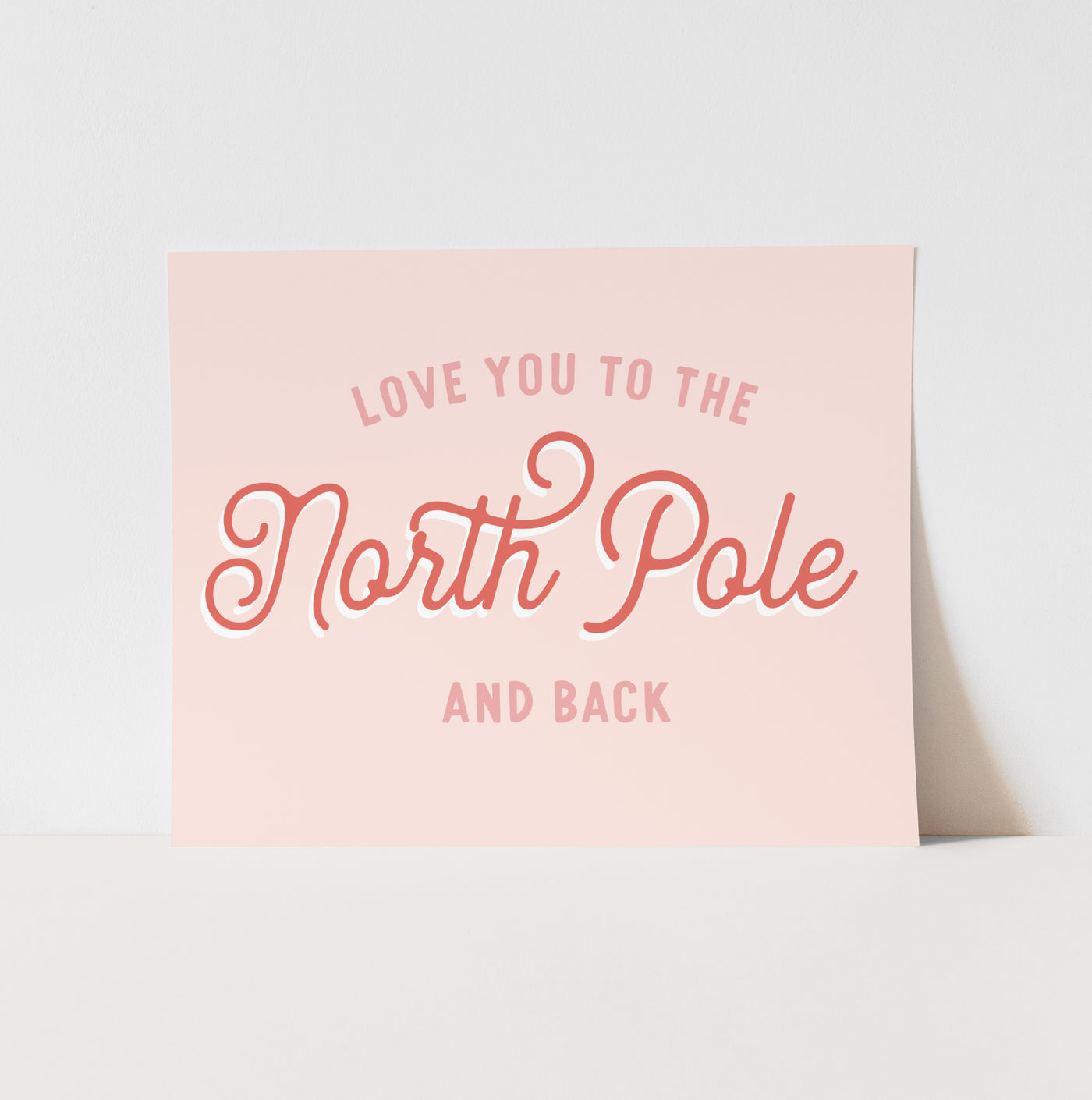 Art Print: {Pink & Red} Love you to the North Pole and Back