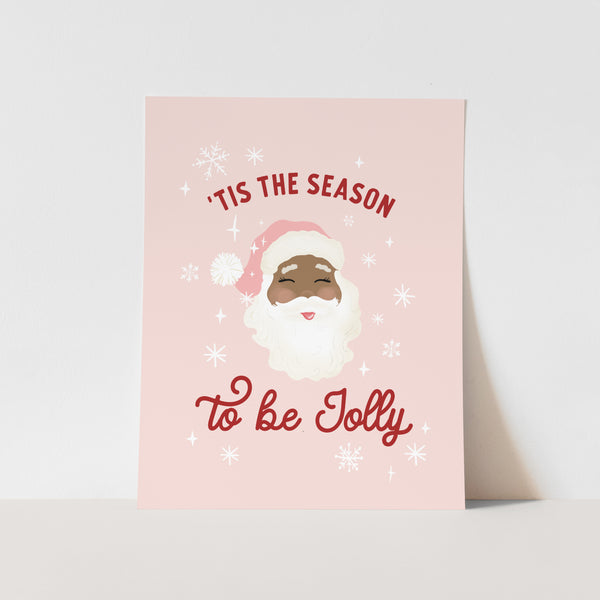 {Pink} Tis the Season to be Jolly Art Print