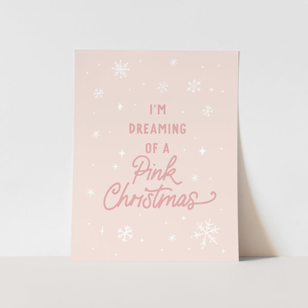 {Light Pink} I'm Dreaming of a Pink Christmas Art Print