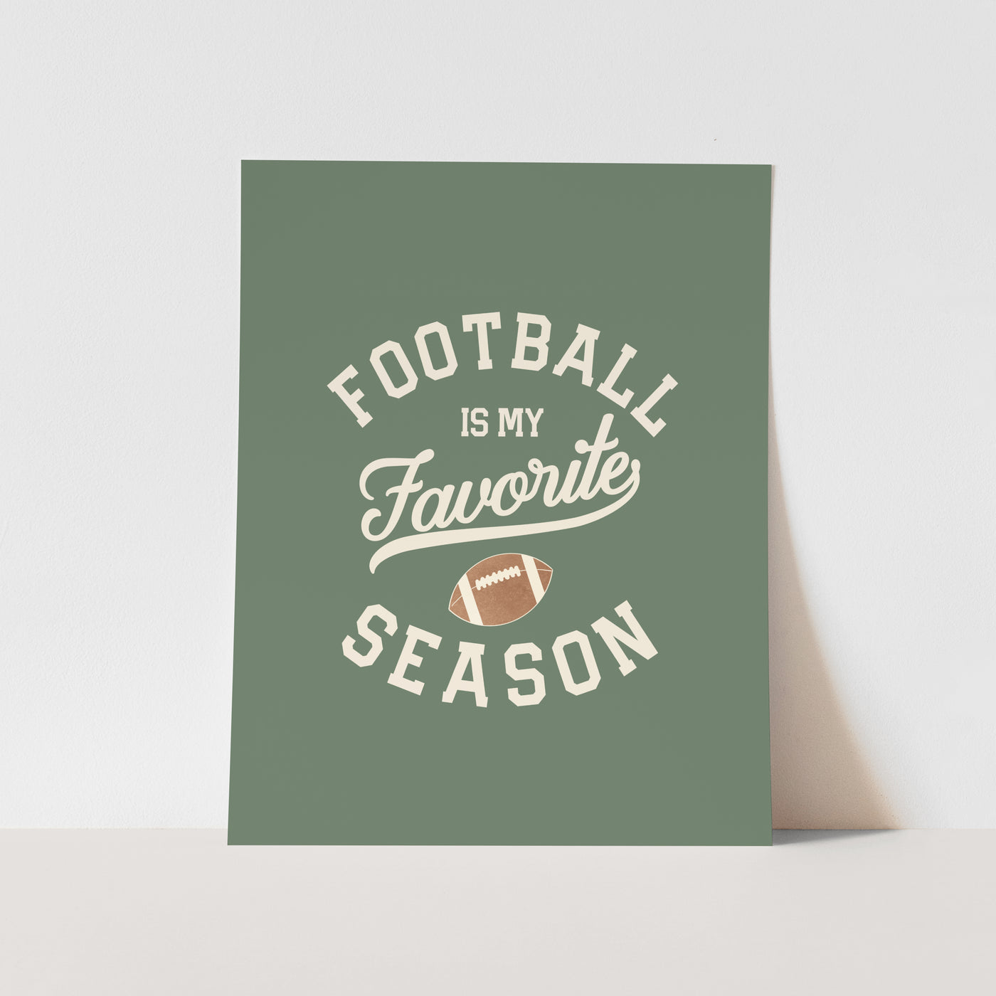 Art Print: {Green} Football Is My Favorite Season