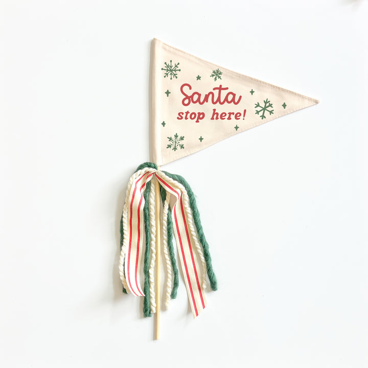 PRE-ORDER: Santa Stop Here Flag