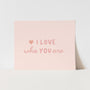 {Pink} I Love Who You Are Art Print
